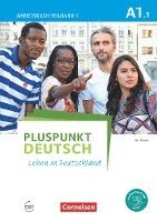 bokomslag Pluspunkt Deutsch - Leben in Deutschland A1: Teilband 1. Arbeitsbuch mit Audio-CD und Lösungsbeileger