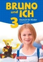 bokomslag Bruno und ich Band 3 - Arbeitsheft mit Audio-CD