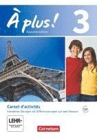 À plus! Nouvelle édition. Band 3. Carnet d'activités mit interaktiven Übungen auf scook.de, Video und Audio online 1