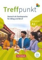 Treffpunkt. Deutsch als Zweitsprache in Alltag & Beruf A1. Gesamtband - Übungsbuch 1