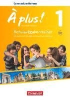 bokomslag À plus! Band 1: 6. Jahrgangsstufe - Bayern - Schulaufgabentrainer mit Lösungen online