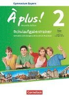 bokomslag À plus ! - Nouvelle édition Band 2 - Bayern - Schulaufgabentrainer mit Audios und Lösungen online