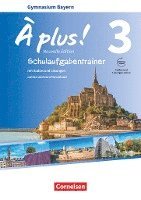 À plus ! - Nouvelle édition - Bayern - Band 3 - Schulaufgabentrainer mit Audios und Lösungen online 1