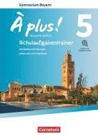 bokomslag À plus ! Bayern - Band 5 - Schulaufgabentrainer mit Audios und Lösungen online