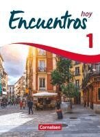 Carolina Goreczka-Hehl, Alexander Gropper, Marit Reifenstein, Manuel Vila Baleato, Gisela Weber, Wolfgang Steveker - Encuentros Hoy - Band 1 - 3. Fremdsprache - Schülerbuch, Häftad