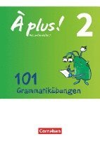 bokomslag À plus! - Nouvelle édition Band 2 - Zu allen Ausgaben - 101 Grammatikübungen