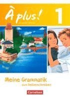 bokomslag À plus! Nouvelle édition. Band 1. Meine Grammatik zum Selberschreiben