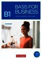 Carole Eilertson, Mike Hogan - Basis for Business B1 - Kursbuch mit Audios und Videos als Augmented Reality, Häftad