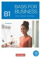 Carole Eilertson, Mike Hogan - Basis for Business B1 - Kursbuch mit Audios und Videos als Augmented Reality, Häftad