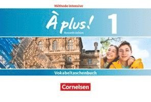 bokomslag À plus! Méthode intensive Band 1 - Vokabeltaschenbuch