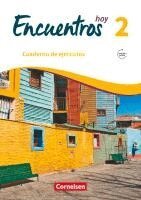 Encuentros Hoy Band 2 - Cuaderno de ejercicios mit Audios online, Häftad