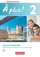 Dorothea Bachert, Isabelle Carone, Anne Loose - À plus ! - Méthode intensive Band 2 - Carnet d'activités mit interaktiven Übungen auf scook.de, Häftad