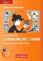 bokomslag À plus ! Nouvelle édition. Band 4 - Le journal de Malo / Le problème avec l'avenir