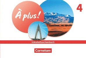 bokomslag À plus ! 1. und 2. Fremdsprache. Band 4 - Vokabeltaschenbuch