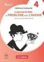 bokomslag À plus ! 1. und 2. Fremdsprache. Band 1 - Ersatzlektüre 4: Le problème avec l'avenir / Le journal de Malo