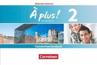 bokomslag À plus ! Méthode intensive Band 2 - Vokabeltaschenbuch