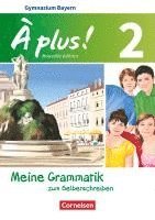 bokomslag À plus ! - Nouvelle édition Band 2 - Bayern - Meine Grammatik zum Selberschreiben