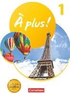 À plus ! 1. und 2. Fremdsprache. Band 1 - Schülerbuch mit Audios und Videos