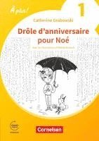 bokomslag À plus ! 1. und 2. Fremdsprache. Band 1 - Drôle d'anniversaire pour Noé - Erstlektüre zum Ersetzen des Module 5 und 6 von À plus! 1: