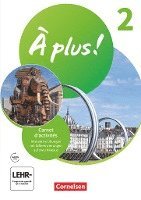 Dorothea Bachert, Catherine Jorißen, Catherine Mann-Grabowski - À plus ! 1. und 2. Fremdsprache. Band 2 - Carnet d'activités mit interaktiven Übungen, Häftad