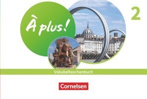 À plus ! 1. und 2. Fremdsprache. Band 2 - Vokabeltaschenbuch 1