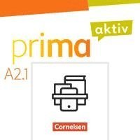 Prima aktiv A2. Band 1 - Kursbuch inkl. E-Book und Arbeitsbuch inkl. E-Book im Paket