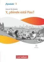 ¡Apúntate! Band 1 - Y, ¿dónde está Pau? - Lektüre mit Hörbuch und Arbeitsblättern