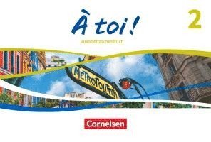 bokomslag À toi ! Band 2 - Vokabeltaschenbuch