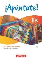 ¡Apúntate! Band 1. Cuaderno de ejercicios 1B - Mit Audios und Erklärfilmen 1