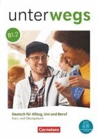 Verena Paar-Grünbichler, Anne Raetz, Matthias Scheliga, Naomi Shafer - Unterwegs B1: Teilband 2 - Allgemeine Ausgabe - Kurs- und Übungsbuch inkl. E-Book und digitalen Medien, Häftad