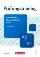 bokomslag Prüfungstraining DaF A2/B1 - Deutsch-Test für Zuwanderer - Übungsbuch mit Lösungen und Audios als Download (neue aktualisierte Ausgabe)