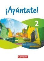 Heike Kolacki, Amparo Elices Macias, Ulrike Lützen, Manuel Vila Baleato, David Alonso Muniz, Henning Peppel, Barbara Roviro Limiana - ¡Apúntate! - Spanisch als 2. Fremdsprache - Band 2 - Ausgabe 2024 - Schulbuch (Festeinband), Inbunden