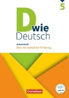 Margret Angel, Ulrich Deters, Sandra Heidmann-Weiß, Michaela Krauß, Ricarda Lohrsträter, Mona Miethke-Frahm, Corinna Nagel, Isabel Tebarth, Renate Teepe, Eva Wannemacher, Barbara Wohlrab, Dorothee Braun, Renate Teepe - D wie Deutsch - Zu allen Ausgaben 5. Schuljahr - Arbeitsheft mit Lösungen, Häftad