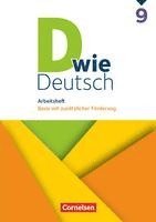 D wie Deutsch 9. Schuljahr. Arbeitsheft mit Lösungen 1