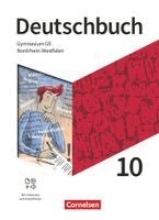 Angelika Thönneßen-Fischer, Robert Will, Klaus Tetling, Diana Schönenborn, Norbert Pabelick, Christoph Schappert, Deborah Mohr, Christoph Fischer, Stephanie Kroesen, Sebastian Lippert, Alexander Joist, Gerda Rubel, Christoph Oldeweme, Angela Mielke, Markus Langner, Frank Schneider, Inga Graf, Robert Herold, Andrea Wagener, Deborah Mohr - Deutschbuch Gymnasium 10. Schuljahr. Nordrhein-Westfalen - Schulbuch, Inbunden