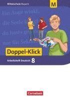 bokomslag Doppel-Klick 8. Jahrgangsstufe - Mittelschule Bayern - Arbeitsheft mit Lösungen. Für M-Klassen