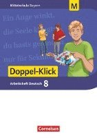 Doppel-Klick 8. Jahrgangsstufe - Mittelschule Bayern - Arbeitsheft mit Lösungen. Für M-Klassen 1