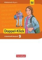 Doppel-Klick 9. Jahrgangsstufe - Mittelschule Bayern - Arbeitsheft mit Lösungen. Für M-Klassen 1