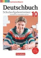 bokomslag Deutschbuch Gymnasium 10. Jahrgangsstufe - Bayern - Schulaufgabentrainer mit Lösungen