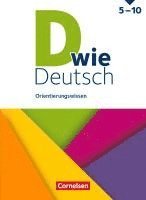 D wie Deutsch 5.-10. Schuljahr - Ausgabe 2018 - Orientierungswissen - Schulbuch
