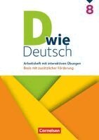 D wie Deutsch 8. Schuljahr - Basis mit zusätzlicher Förderung - Zu allen Ausgaben ab 2018 - Arbeitsheft mit interaktiven Übungen online, Häftad