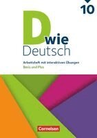 D wie Deutsch 10. Schuljahr - Arbeitshefte Basis und Plus - Ausgabe 2018 - Arbeitsheft mit interaktiven Übungen online, Häftad