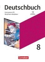 Sebastian Lippert, Deborah Mohr, Andrea Wagener - Deutschbuch Gymnasium 8. Schuljahr - Nordrhein-Westfalen - Schülerbuch, Inbunden