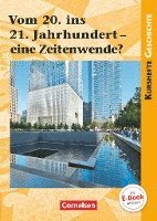 Joachim Biermann, Daniela Brüsse-Haustein, Miriam Hoffmeyer, Silke Möller, Markus Rassiller, Robert Rauh, Götz Schwarzrock - Kurshefte Geschichte: Vom 20. ins 21. Jahrhundert - eine Zeitenwende?, Häftad