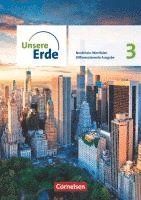 Unsere Erde Band 3. Nordrhein-Westfalen - Schülerbuch, Häftad