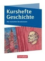 bokomslag Kurshefte Geschichte - Abiturvorbereitung - Niedersachsen - Ausgabe ab 2011 - Die russischen Revolutionen - Schulbuch