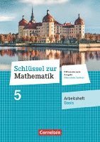 Schlüssel zur Mathematik 5. Schuljahr - Differenzierende Ausgabe Mittelschule Sachsen - Arbeitsheft Basis mit Lösungsbeileger 1