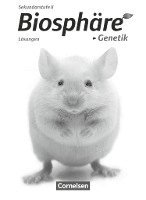 Biosphäre Sekundarstufe II Themenbände Genetik. Lösungen zum Schülerbuch. Westliche Bundesländer 1