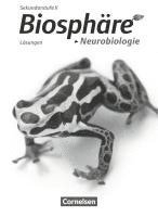 Joachim Becker, Christian Gröne, Martin Kamann, Michael Linkwitz, Bärbel Delia Nixdorf, Harald Seufert - Biosphäre Sekundarstufe II - Themenbände: Neurobiologie. Lösungen zum Schülerbuch, Häftad