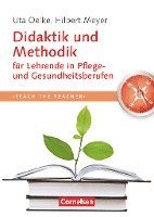 bokomslag Teach the teacher: Didaktik und Methodik für Lehrende in Pflege und Gesundheitsberufen